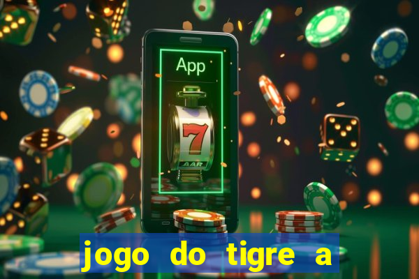 jogo do tigre a partir de 1 real